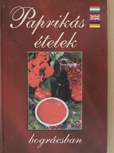 Bor Ferenc - Paprikás ételek bográcsban [antikvár]