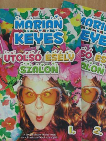 Marian Keyes - Utolsó esély szalon 1-2. [antikvár]