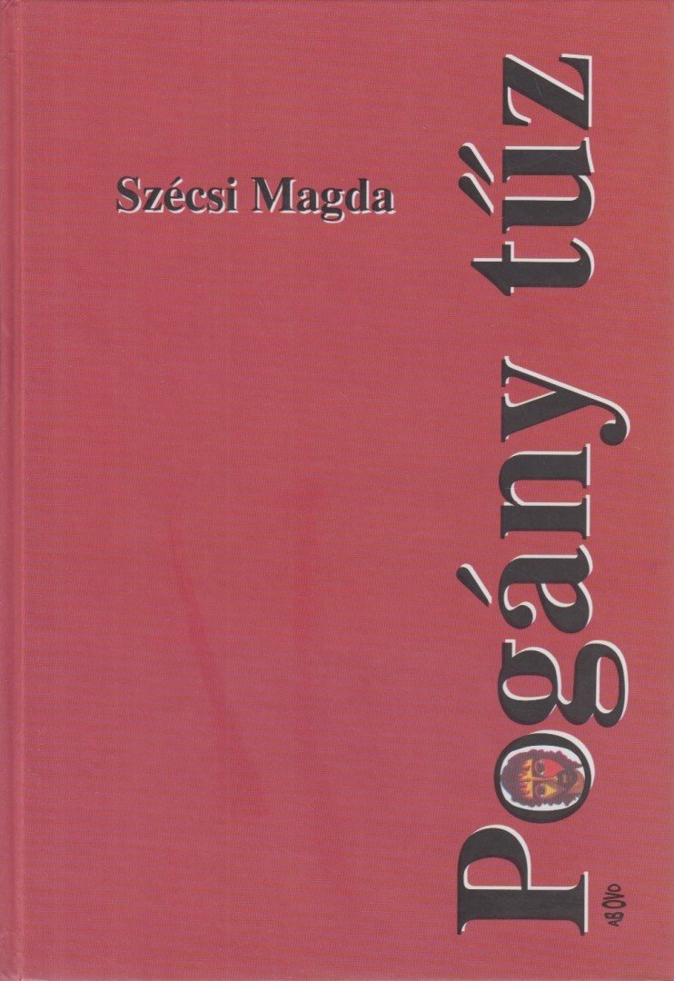 Szécsi Magda - Pogány tűz [antikvár]