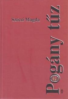 Szécsi Magda - Pogány tűz [antikvár]