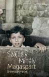 Szajbély Mihály - Magaspart. Önélettörténetek