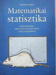 Vargha András - Matematikai statisztika pszichológiai, nyelvészeti és biológiai alkalmazásokkal - Floppyval [antikvár]