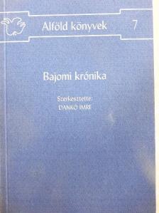 Bakó Endre - Bajomi krónika [antikvár]