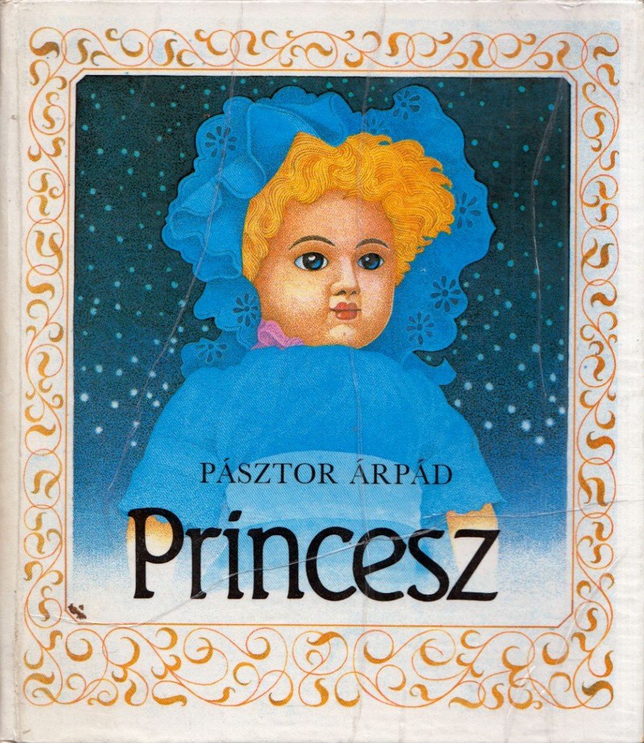 PÁSZTOR ÁRPÁD - Princesz [antikvár]