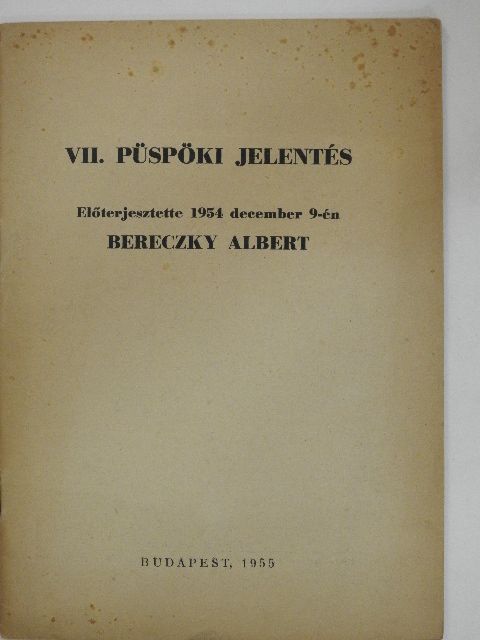 Bereczky Albert - VII. püspöki jelentés [antikvár]