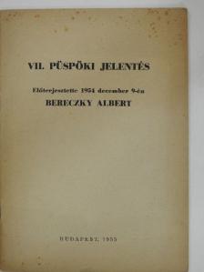 Bereczky Albert - VII. püspöki jelentés [antikvár]