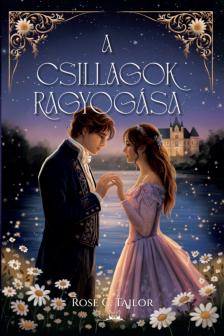 Rose C. Tailor - A csillagok ragyogása