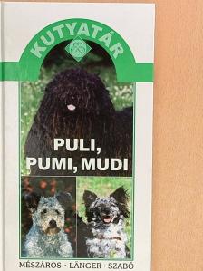 Länger György - Puli, pumi, mudi [antikvár]