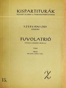 Szervánszky Endre - Fuvolatrió [antikvár]