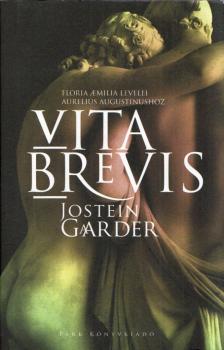 Jostein Gaarder - Vita brevis [antikvár]
