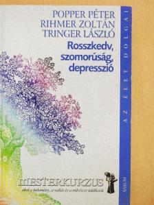 Rihmer Zoltán - Rosszkedv, szomorúság, depresszió [antikvár]