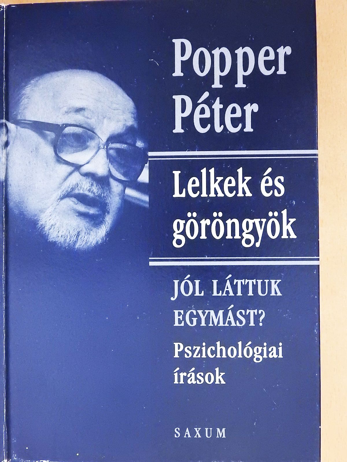 Popper Péter - Lelkek és göröngyök (aláírt példány) [antikvár]