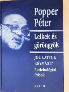 Popper Péter - Lelkek és göröngyök (aláírt példány) [antikvár]