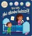 Igloo Books Ltd. - Így érzem jól magam! - Kis hős, aki aludni készül