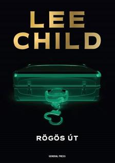 Lee Child - Rögös út