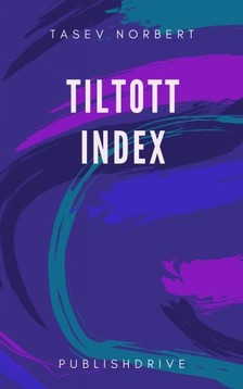 Norbert Tasev - Tiltott Index [eKönyv: epub, mobi]