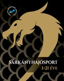 Járosi Péter - Sárkányhajósport 1+21 év - Album