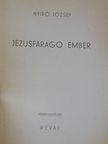 Nyirő József - Jézusfaragó ember [antikvár]