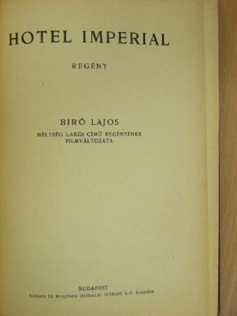 Biró Lajos - Hotel Imperial/Szivemből [antikvár]