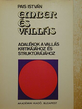 Pais István - Ember és vallás [antikvár]