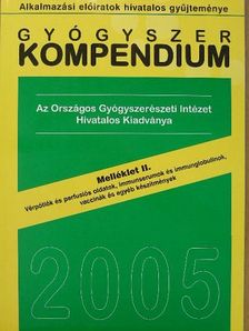 Gyógyszer kompendium 2005 Melléklet II. [antikvár]