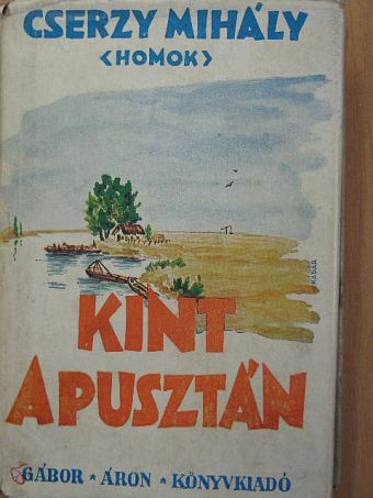 Cserzy Mihály - Kint a pusztán [antikvár]