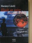 Harsányi László - Eladó az egész (szocialista) világ [antikvár]
