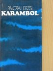 Palotai Erzsébet - Karambol [antikvár]