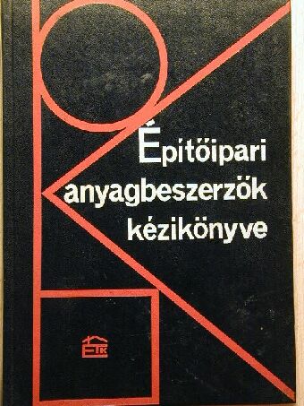 Gábor Miklós - Építőipari anyagbeszerzők kézikönyve [antikvár]
