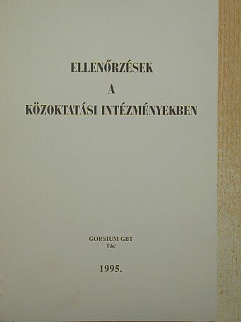 Szabó Lajos - Ellenőrzések a közoktatási intézményekben [antikvár]