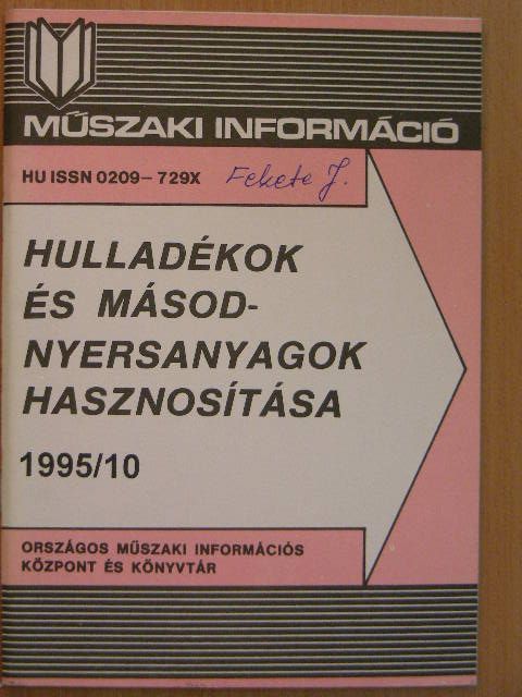 Hulladékok és másodnyersanyagok hasznosítása 1995/10. [antikvár]