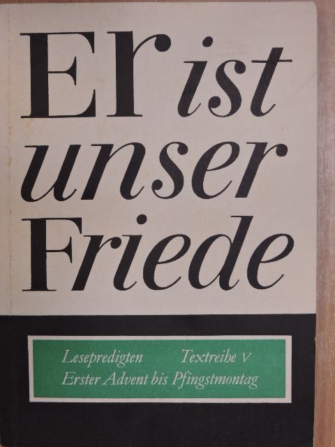 Er ist unser Friede [antikvár]