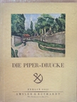 Die Piper-Drucke [antikvár]