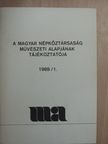 A Magyar Népköztársaság Művészeti Alapjának Tájékoztatója 1989/1. [antikvár]
