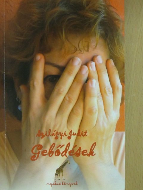 Szilágyi Judit - Gebődések [antikvár]