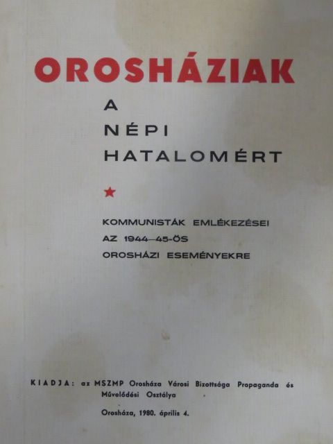 Ács Pál - Orosháziak a népi hatalomért [antikvár]