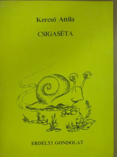 Kercsó Attila - Csigaséta [antikvár]