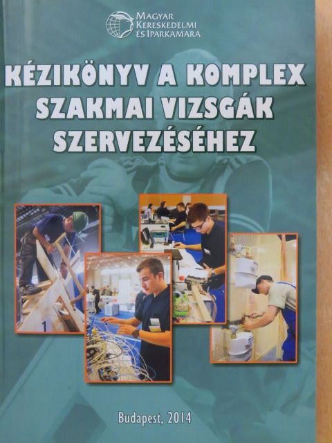 Bátyai László - Kézikönyv a komplex szakmai vizsgák szervezéséhez - CD-vel  [antikvár]
