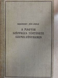 Baránszky-Jób László - A magyar széppróza története szemelvényekben [antikvár]