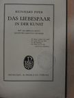 Reinhard Piper - Das Liebespaar in der Kunst [antikvár]