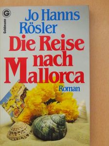 Jo Hanns Rösler - Die Reise nach Mallorca [antikvár]