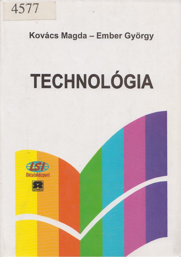 Holop Lászlóné, Nagy László - Technológia [antikvár]