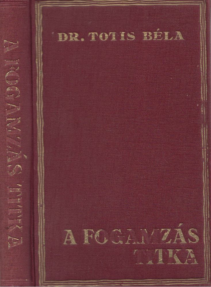 DR. TOTIS BÉLA - A fogamzás titka [antikvár]