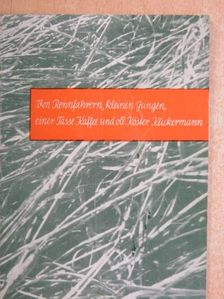 Bertil Malmberg - Von Rennfahrern, kleinen Jungen, einer Tasse Kaffee und oll Köster Klickermann [antikvár]