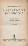 Günther, Agnes - A Szent meg a rajongója I-II. kötet (egyben) [antikvár]