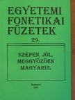 Adamik Tamás - Szépen, jól, meggyőzően magyarul [antikvár]