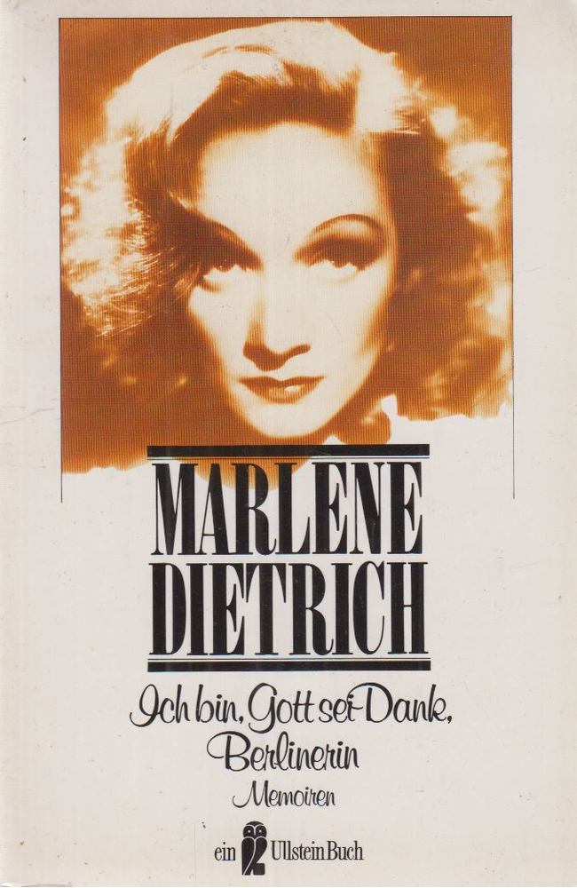 DIETRICH, MARLENE - Ich bin, Gott sei Dank, Berlinerin [antikvár]