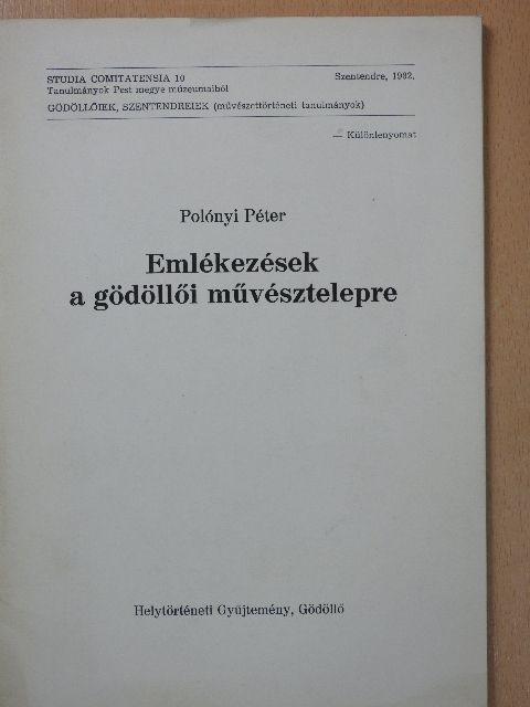 Polónyi Péter - Emlékezések a gödöllői művésztelepre [antikvár]