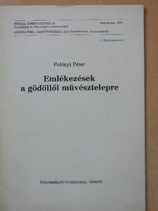Polónyi Péter - Emlékezések a gödöllői művésztelepre [antikvár]