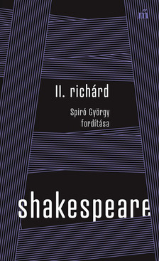 William Shakespeare - II. Richárd - Spiró György fordítása [eKönyv: epub, mobi]